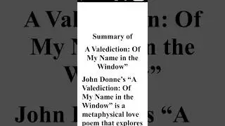 A Valediction: Of My Name in the Window Summary