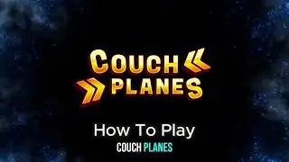 How to play Couch Planes