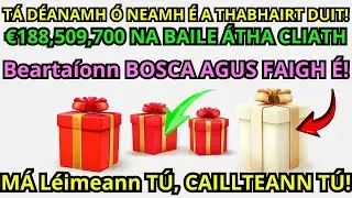 🎁💸 Deir Dia ROGHNAIGH BRONNTANAS AGUS FAIGHTE DO MH&Iacute;ORT L&Aacute;THAIR! N&Aacute; neamhaird! teachtaireacht &oacute; Dhia