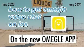 OMEGLE VIDEO CHAT ON IOS! | OMEGLE APP (MAY 2020)