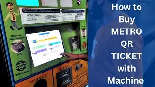 How to Buy a Metro QR Ticket from a Vending Machine 