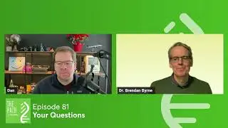 [The Path Podcast] Episode 81 - Your Questions
