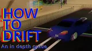 How To Drift In Midnight Racing Tokyo! (In-Depth Guide)