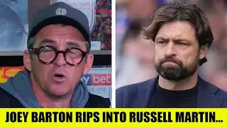 Joey Barton ROASTS Russell Martin And Weighs In On His Future!