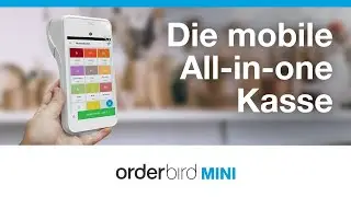 Flexible & mobile Kasse f&uuml;r mobile Gastro & Dienstleistung | orderbird MINI (2025)