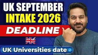 UK September Intake 2026 Deadline by UK Universities