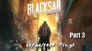 [PC] Blacksad: Under the Skin Gameplay Walkthrough - Part 3 - Finale
