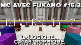 MC avec Fukano #15.3 : La logique... CATASTROPHIQUE.