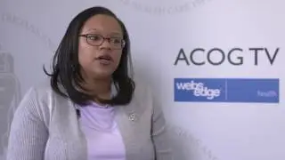 Ob-Gyn Early Career Advice - ACOG 2016
