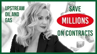 EPISODE 6 - Save Millions on Contracts in Upstream Oil and Gas