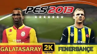 PES 2013 - Galatasaray - Fenerbahçe | Nostalji PES Serisi 15