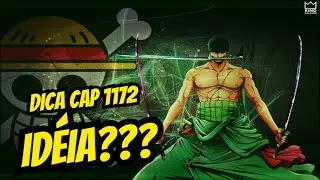 ONE PIECE 1172 - MAIS DICAS - ID&Eacute;IA???