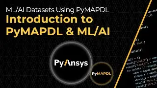 Introduction to PyMAPDL & ML/AI - Lesson 1