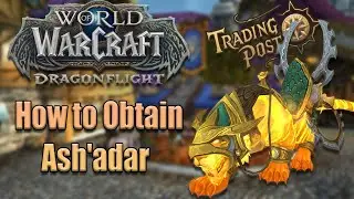 How to Obtain The NEW Ash'adar, Harbinger of Dawn Mount | Trade Post 10.0.5 Dragonflight