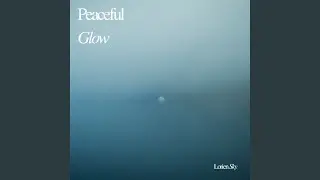 Peaceful Glow