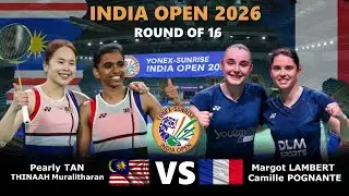 Pearly TAN THINAAH Muralitharan vs Margot LAMBERT Camille POGNANTE  | India Open 2026 Badminton