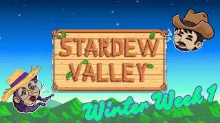 Winter Arrives! | We Deal With the Snow in the Valley | Stardew Valley: Winter Week 1