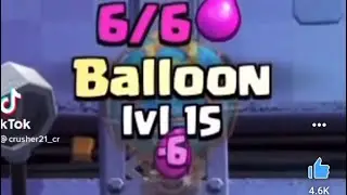 Level 15 balloon 💀 ( clash royale)