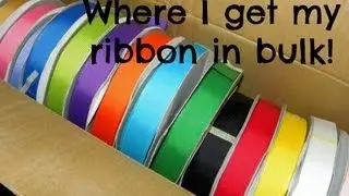 Where I Buy my Ribbon in Bulk!