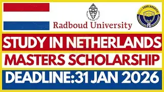 Radboud University Scholarship 2026 | Netherlands Masters Scholarships for International Students!!