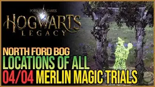 All North Ford Bog Merlin Trials Hogwarts Legacy