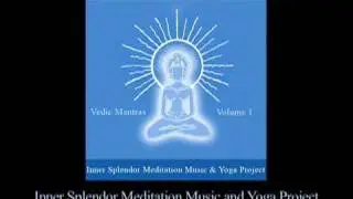 Vedic Mantras For Peace - Inner Splendor Meditation Music Project www.innersplendor.com