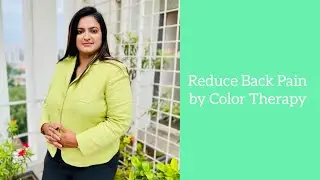 Reduce Back Pain by Color Therapy