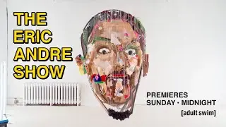 [adult swim] - The Eric Andre Show Season 6 Promo #2