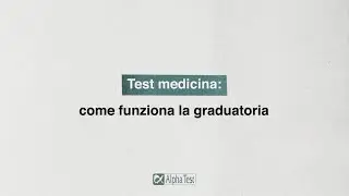 #testmedicina : come funziona la graduatoria