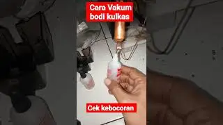 Cara cek kebocoran kulkas vakum bodi