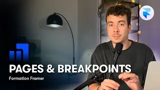 Créer les pages & gérer les tailles d'écrans (Responsive) | Formation Framer