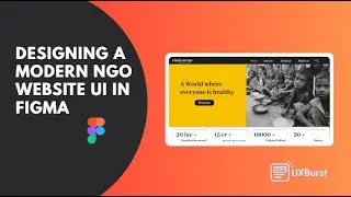Designing a NGO Website UI in Figma (Clean & Modern)