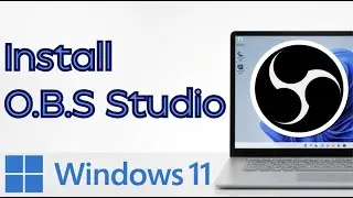 How to Download and Install OBS Studio on Windows 11 (2026 Guide)