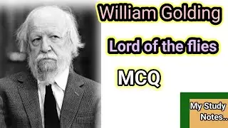 William Golding || LORD OF THE FLIES || MCQ || @mystudynotes4243