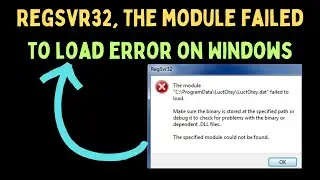 How to Fix RegSvr32 The module failed to load Error on Windows 11