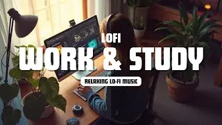 CHILL LOFI JAZZ FOR WORK & STUDY ☕ RELAXING BACKGROUND MUSIC