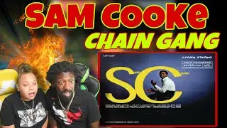 FIRST TIME HEARING Sam Cook - Chain Gang REACTION