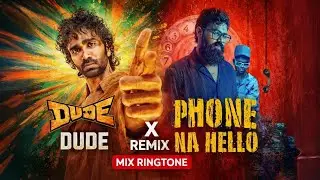 Dude X Phone Na Hello - Mix BGM | Ringtone | Alien Studio Mix | WhatsApp Status|(Download👇link)#dude