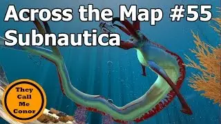 Across the Map #55 Subnautica Swim across the Map TimeLapse Video