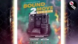 Shal Marshall & Problem Child - I Outside (Imagine If)  [ Bound 2 Move Riddim ] 2k21