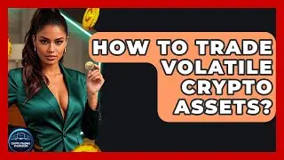 How To Trade Volatile Crypto Assets? | Crypto Trading Strategists