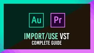 How to Import & Use VST Plugins in Audition & Premiere Pro | Full Guide