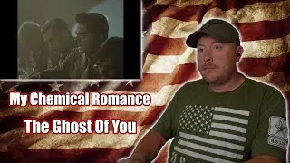 My Chemical Romance - The Ghost Of You (Veteran Reaction)