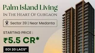 Godrej Properties Sector39 New Launch with OFFERS Opposite to Medanta Hospital Close to NH48