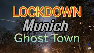 Lockdown | Munich | GhostTown | 2021
