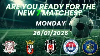 FOOTBALL PREDICTIONS | TOP 7 MATCHES | MONDAY | 26/01/2026