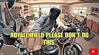 VLOG-38 ROYAL ENFIELD PLEASE DON