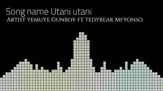 yemuye gunboy ft tedbear mfyonso