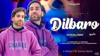 DILBARO || Sohail Reshi || Shakir Baba || New Kashmiri Song 2026 @SohailReshi