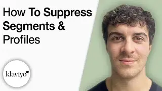 How to Suppress Segments and Profiles in Klaviyo [2025 Full Guide]